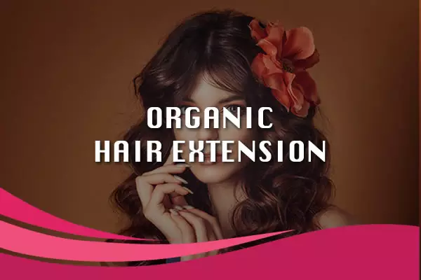 organic hair extensions